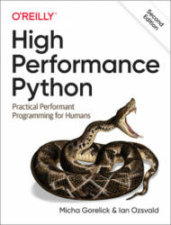 High Performance Python - Ian Ozsvald (ISBN: 9781492055020)