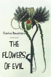The Flowers of Evil - Cyril Scott, Charles Baudelaire (ISBN: 9781530062843)
