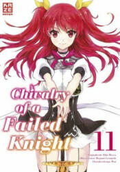 Chivalry of a Failed Knight - Band 11 (Finale) - Martin Bachernegg (ISBN: 9782889511372)
