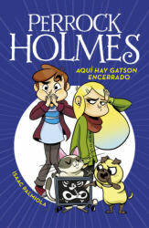 Aquí hay Gatson encerrado (Serie Perrock Holmes) - ISAAC PALMIOLA (ISBN: 9788490437933)