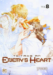 To Take An Enemy's Heart Volume 8 - Yusa (ISBN: 9781600093357)