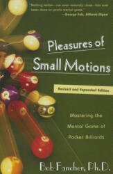 Pleasures of Small Motions - Bob Fancher (ISBN: 9781585745395)