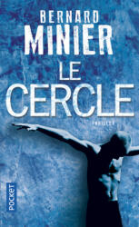 Le Cercle - Bernard Minier (ISBN: 9782266242806)