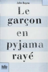 Le garcon en pyjama raye - John Boyne, Catherine Gibert (ISBN: 9782070612987)