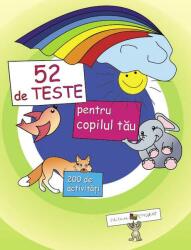 52 de teste pentru copilul tãu (ISBN: 9789975947848)