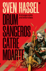 Drum sangeros catre moarte - Sven Hassel (2020)