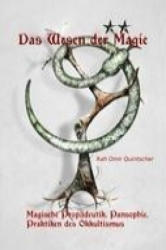Das Wesen der Magie - Rah Omir Quintscher (ISBN: 9783937341392)