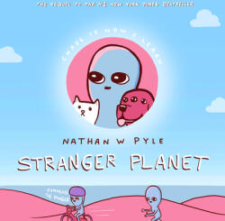 Stranger Planet - Nathan W. Pyle (ISBN: 9780063022607)