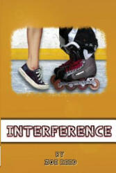 Interference - Zoe Reed (ISBN: 9781500838546)