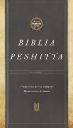 Biblia Peshitta, Tapa Dura: Revisada Y Aumentada - B&h Espanol Editorial (ISBN: 9781433644801)