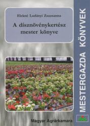 A dísznövénykertész mester könyve (2010)