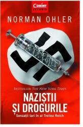 Naziștii și drogurile. Senzații tari în al Treilea Reich (ISBN: 9786067937725)