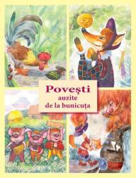 Poveşti auzite de la bunicuţa (ISBN: 9789975125062)