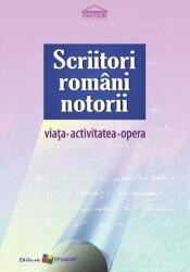 Scriitori români notorii. Viața, activitatea, opera (ISBN: 9789975109024)