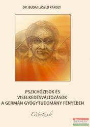 Dr. Budai László Károly - Pszichózisok és viselkedésváltozások a Germán Gyógytudomány fényében (ISBN: 9786150080710)
