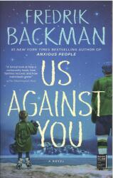 Fredrik Backman: Us Against You (ISBN: 9781501160806)