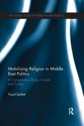 Mobilizing Religion in Middle East Politics - Sarfati, Yusuf (ISBN: 9780815361152)