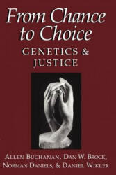 From Chance to Choice: Genetics and Justice (ISBN: 9780521669771)