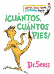 ! Cuantos, cuantos Pies! (The Foot Book Spanish Edition) - Dr. Seuss (ISBN: 9781984831217)