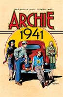 Archie: 1941 - Mark Waid, Brian Augustyn, Peter Krause (ISBN: 9781682558232)