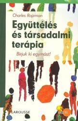 Charles Rojzman - Együttélés és társadalmi terápia (2010)