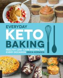 Everyday Keto Baking (ISBN: 9781592339068)