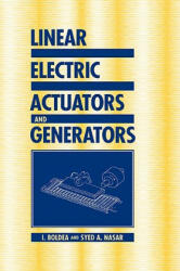 Linear Electric Actuators and Generators - I. BoldeaSyed A. Nasar (ISBN: 9780521020329)