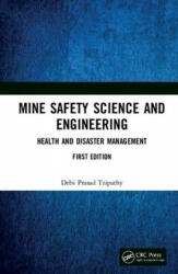 Mine Safety Science and Engineering - Tripathy, Debi Prasad (ISBN: 9781138061491)