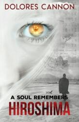A Soul Remembers Hiroshima (ISBN: 9780963277664)