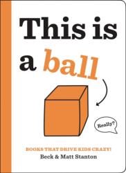 Books That Drive Kids CRAZY! : This is a Ball (ISBN: 9780316434379)