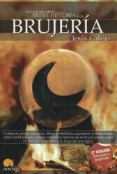 Breve Historia de la Brujeria - Jesus Callejo (ISBN: 9788497636469)