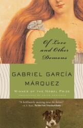 Of Love and Other Demons - Gabriel Garcia Marquez, Edith Grossman (ISBN: 9781400034925)