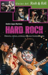 Hard Rock - Andrés López Martínez (ISBN: 9788415256809)