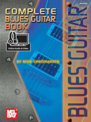 Complete Blues Guitar Book - Mike Christiansen (ISBN: 9780786689613)