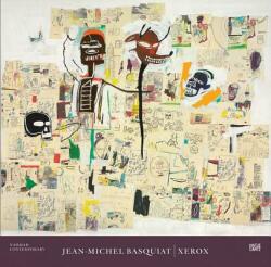 Jean-Michel Basquiat: Xerox - Dieter Buchhart (ISBN: 9783775745857)
