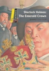 The Emerald Crown - Dominoes One Sherlock Holmes (ISBN: 9780194247627)