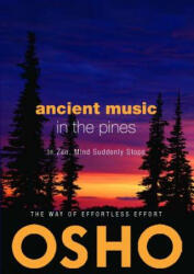 Ancient Music in the Pines - Osho (ISBN: 9780984444427)