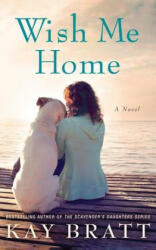 Wish Me Home (ISBN: 9781477819944)