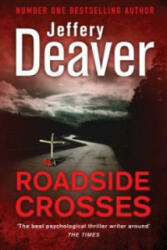 Roadside Crosses - Jeffery Deaver (ISBN: 9780340994047)