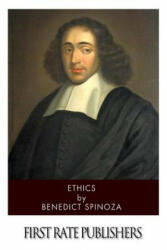 Benedict Spinoza - Ethics - Benedict Spinoza (ISBN: 9781502361448)