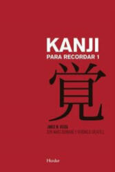 Kanji para recordar 1 - JAMES W. HEISIG (ISBN: 9788425433764)