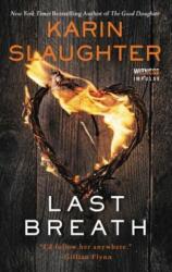 Last Breath - Karin Slaughter (ISBN: 9780062792365)