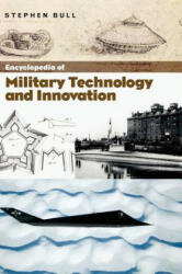 Encyclopedia of Military Technology and Innovation - Bull (ISBN: 9781573565578)