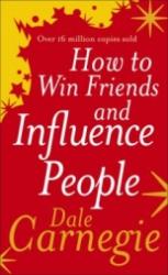 How to Win Friends and Influence People (ISBN: 9780091906351)
