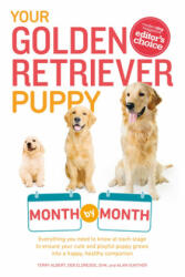 Your Golden Retriever Puppy Month by Month - Terry Albert, Deb Eldredge, Alan Gunther (ISBN: 9781615648856)