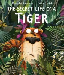 Secret Life of a Tiger - Przemyslaw Wechterowicz, Emilia Dziubak (ISBN: 9781682971543)