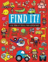 Find It! : A Big Book of Seek and Find Adventures - Thomas Nelson (ISBN: 9781783938285)