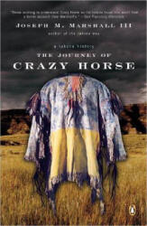The Journey of Crazy Horse - Joseph M. Marshall (ISBN: 9780143036210)