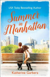 Summer in Manhattan - Katherine Garbera (ISBN: 9780008142544)