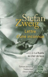 Lettre d'une inconnue. Suivi de La ruelle au clair de lune - S. Zweig, Stefan Zweig (ISBN: 9782253175476)